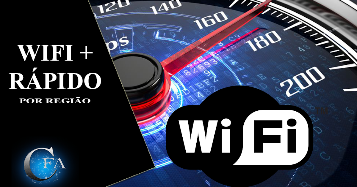 WIFI mais rápido na minha Região canalforadoar