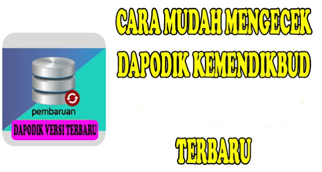 Cara Mudah Mengecek Dapodik Kemendikbud Terbaru Dapodik Co Id