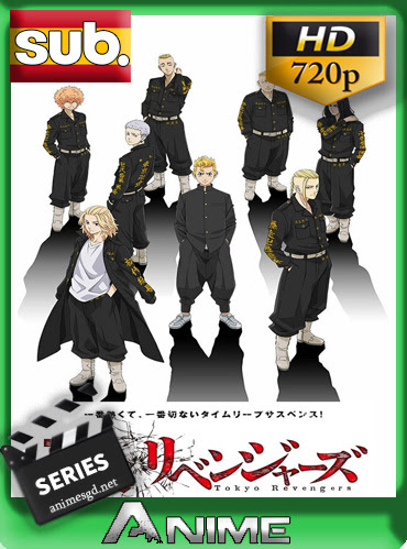 Tokyo Revengers 2021 01 Temporada 1 Subtitulado 720p Googledrive Aioriahd Animesgd Net Animesgd Net