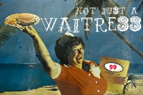 Not Just a Waitress