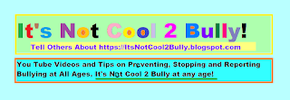 It's Not Cool 2 Bully!