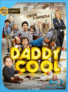 Daddy Cool (2017) HD [1080p] Latino [GoogleDrive] SXGO