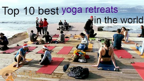 Top 10 best yoga retreats in the world Top 10 best yoga retreats in the world
