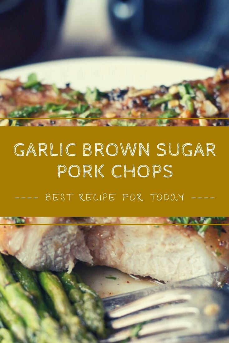 Garlic Brown Sugar Pork Chops