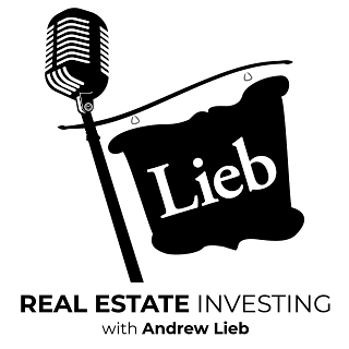 Real Estate Investing with Andrew Lieb | 3/1/20 Show Now Available as a Podcast