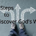 4 Steps to Discover God's Will for Your life