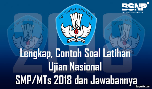 Lengkap, Contoh Soal Latihan Ujian Nasional SMP/MTs 2019