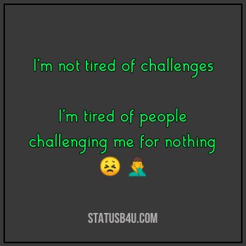 Best Tired Quotes for FB and Whatsapp