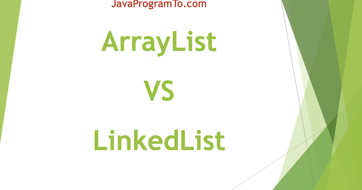 Understanding The Differences Between Arraylist And Linkedlist - Gambaran