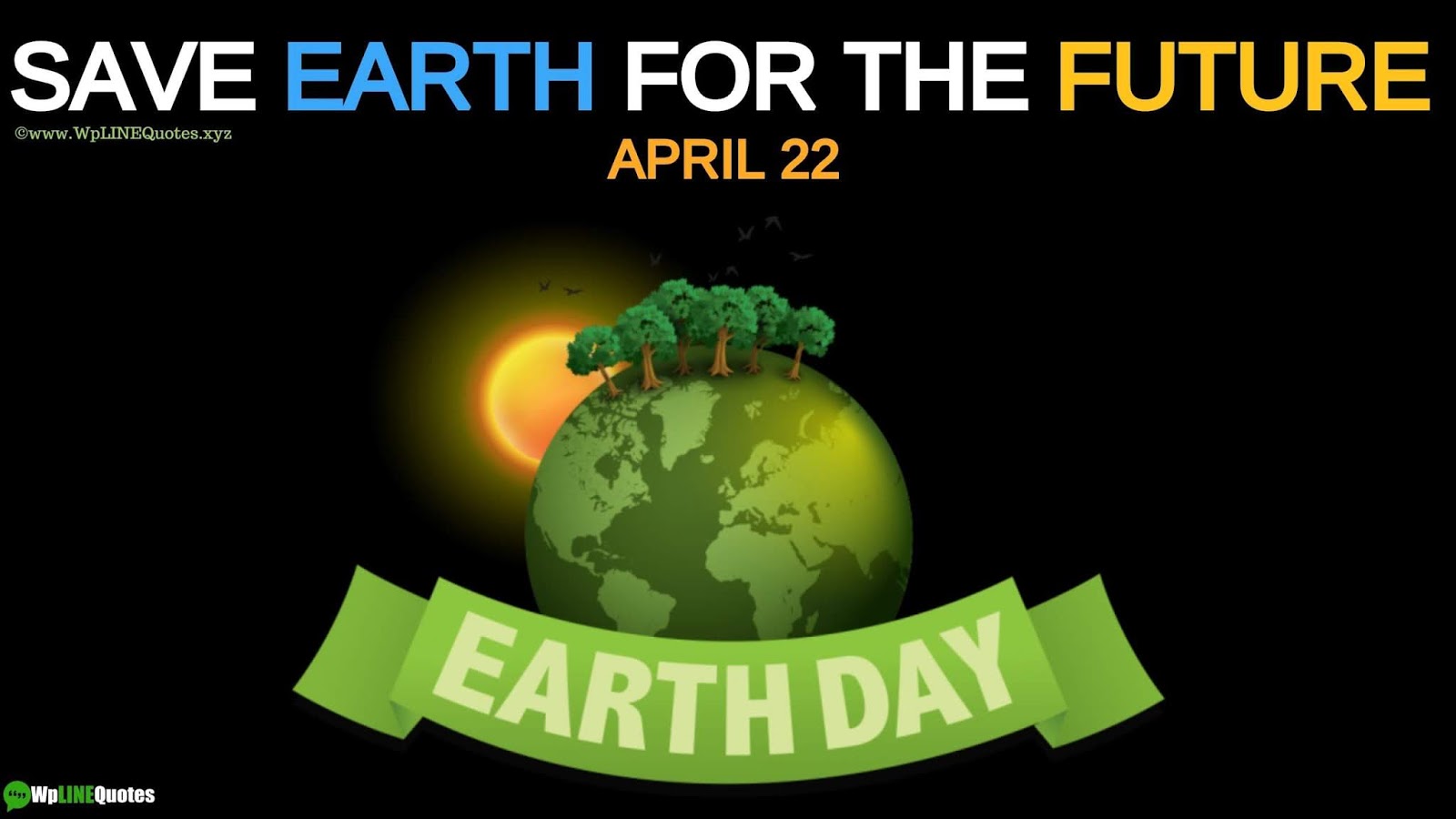 Earth Day Quotes, Wishes, Messages, Slogans, Greetings, Speech, Activities, Theme, History, Facts, Images, Poster, Pictures, Drawing, Wallpaper Earth Day Quotes, Wishes, Messages, Slogans, Greetings, Speech, Activities, Theme, History, Facts, Images, Poster, Pictures, Drawing, Wallpaper