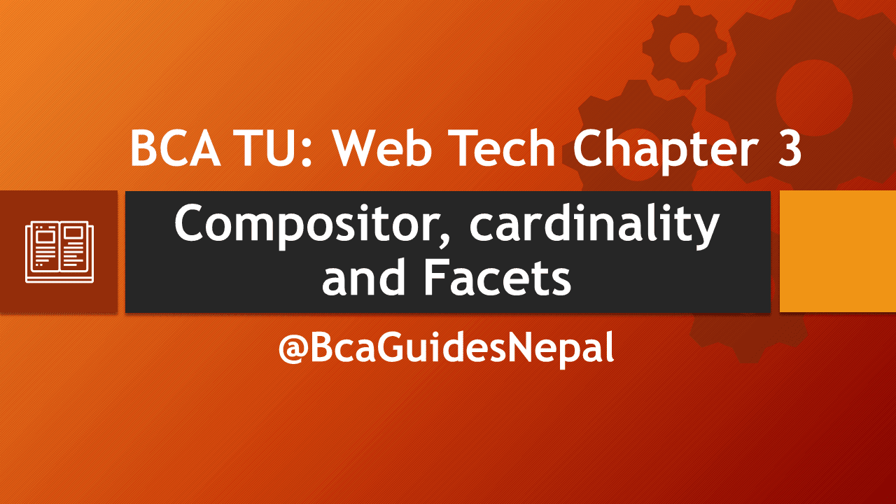 BCA TU  Tech Unit 3 Way to include Compositor, Cardinality and