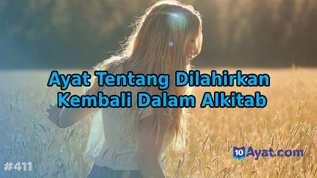 15%2BAyat%2BTentang%2BDilahirkan%2BKembali%2BDalam%2BAlkitab