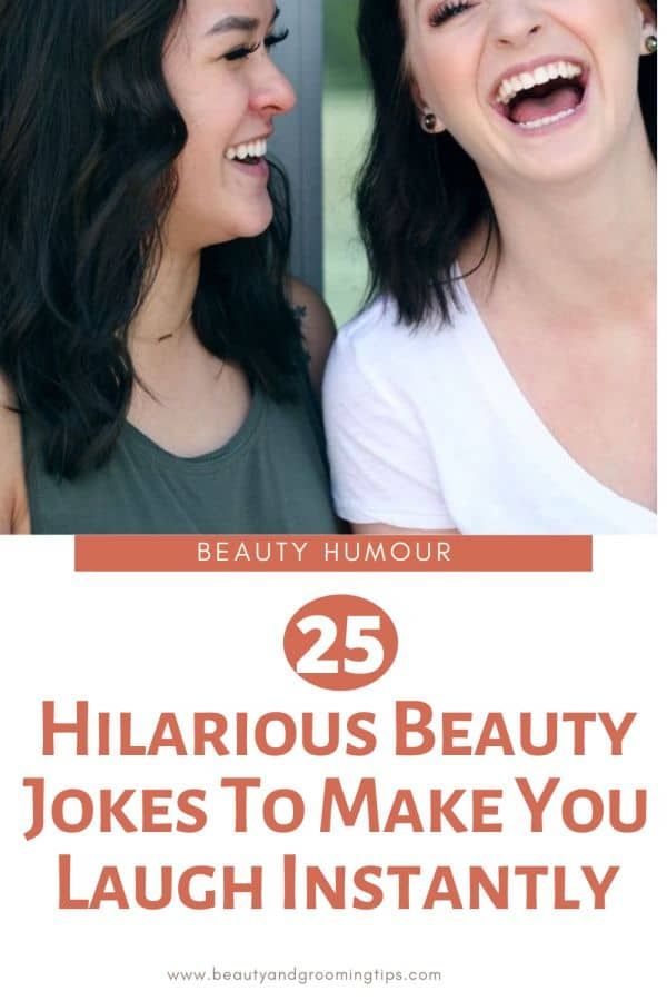 25 Hilarious Beauty Jokes That Will Make You Laugh Instantly Beauty