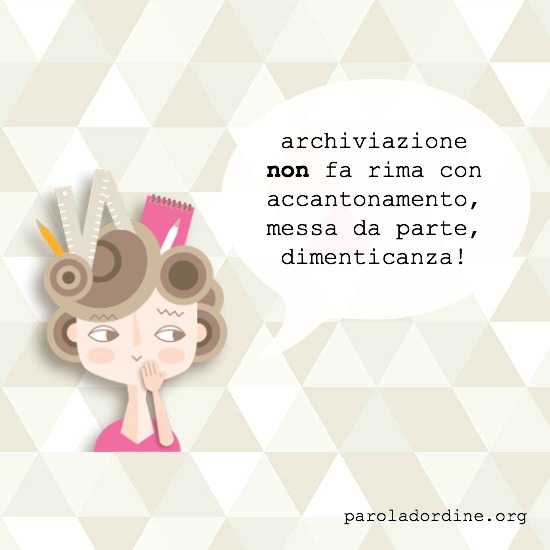 paroladordine-lasignorinaodice-archiviazione-nonè