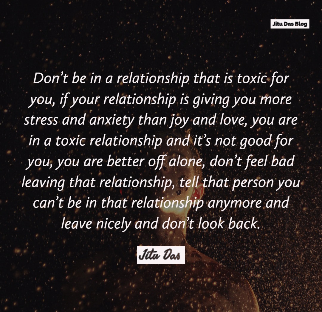 Quotes On Toxic Relationship Jitu Das's Blog: Toxic Relationship Quotes By Jitu Das Quotes 2019