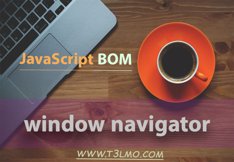 شرح خصائص window navigator بالجافاسكربت