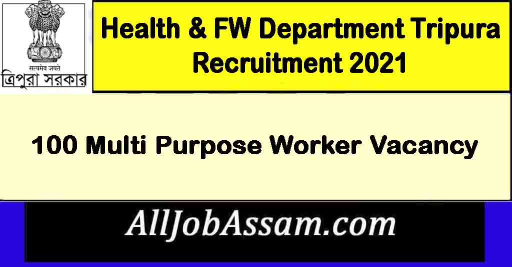 Health & FW Department Tripura Recruitment 2021
