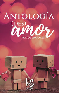 Antología (Des)amor - varios autores (Ediciones Sedna, febrero 2017)