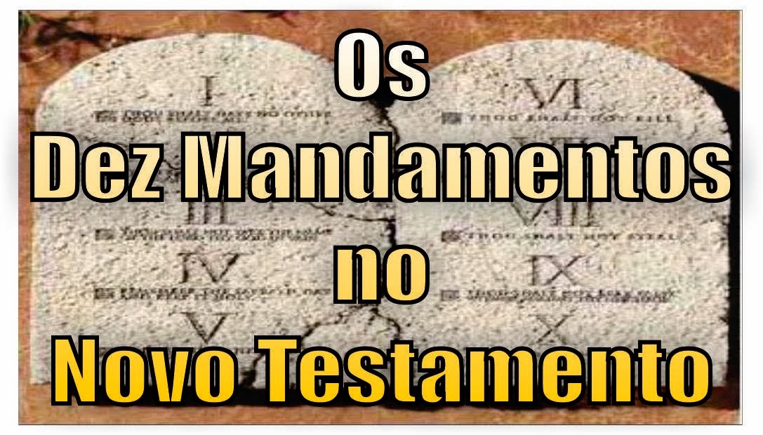 Os Dez Mandamentos no Novo Testamento