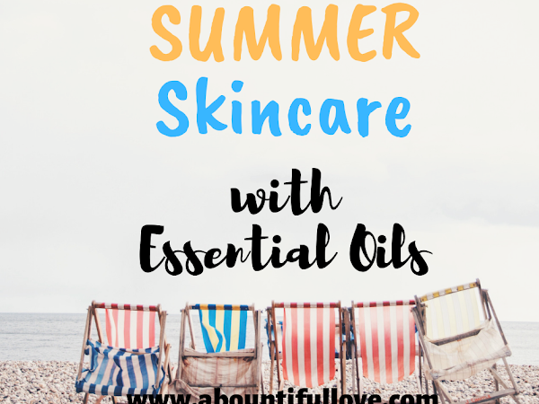 Summer Skin Care with Essential Oils