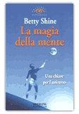 La magia della mente - Betty Shine