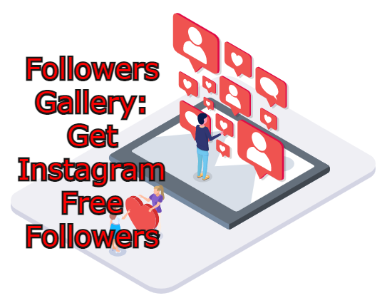 Followers Gallery An Inconceivable Application To Get Instagram Followers And Likes For Free