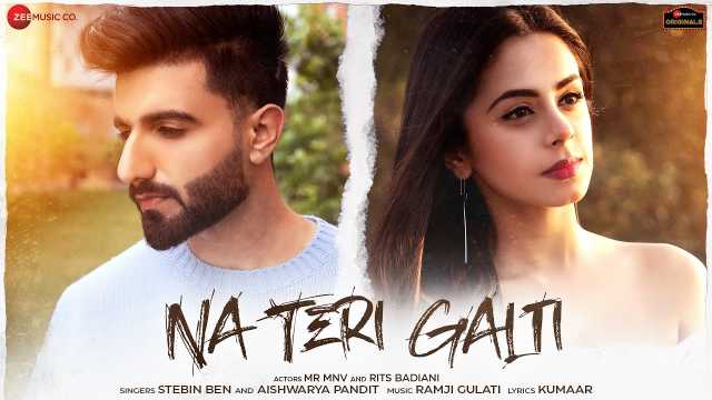 Na Teri Galti Lyrics In English - Stebin Ben & Aishwarya Pandit | Kumaar