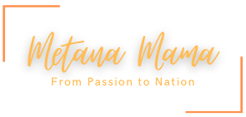 Metana Mama | from Passion to Nation
