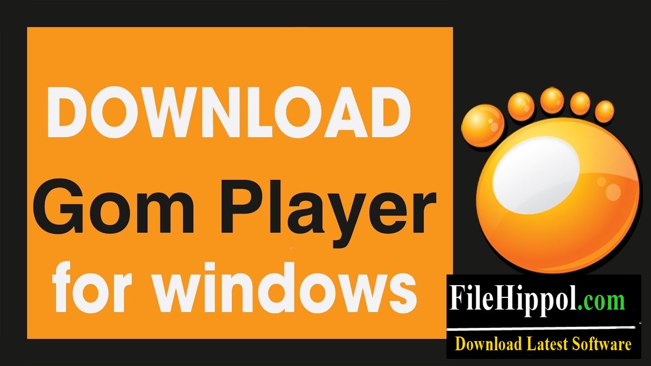GOM Player Free Download Latest Version For Windows - [2022] FileHippo