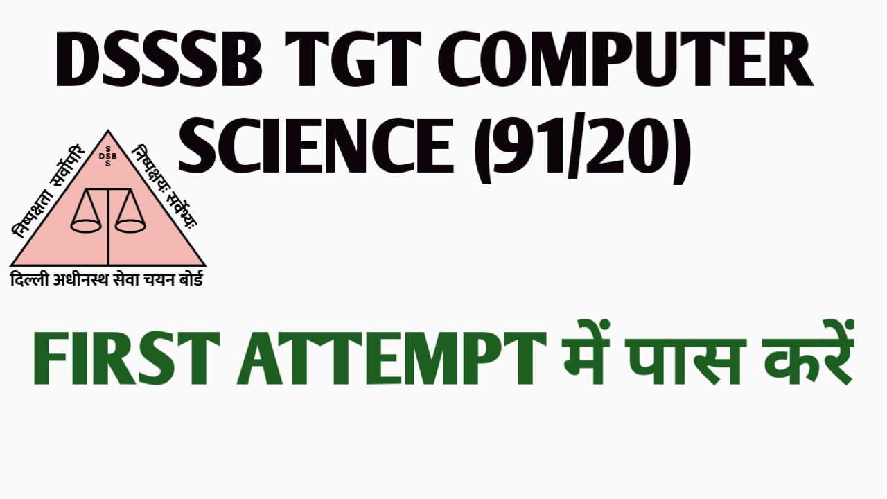 DSSSB TGT COMPUTER SCIENCE (91/20) Important Topics DSSSB TGTPGT