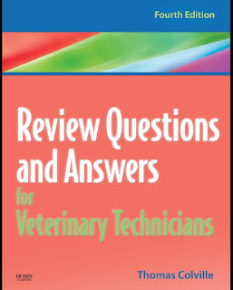 Review Questions and Answers for Veterinary Technicians 4th Edition Review Questions and Answers for Veterinary Technicians 4th Edition