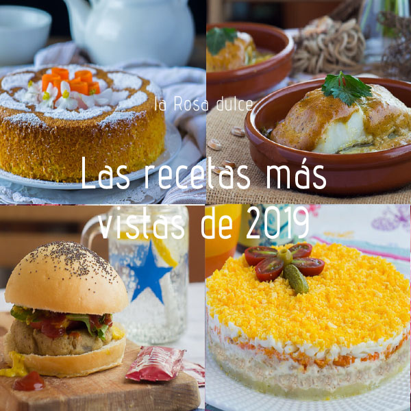 Las 10 recetas más vistas de 2019 / la Rosa dulce