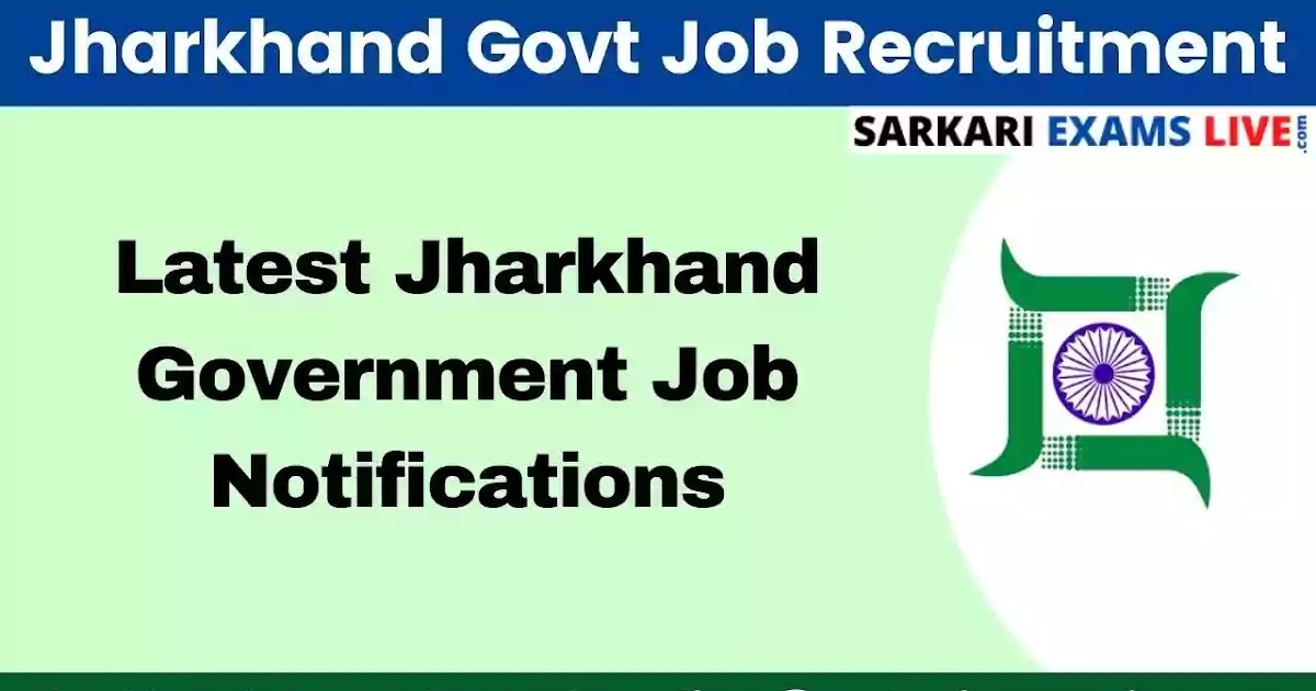 Jharkhand Government Job Notification 202122 Apply Online For