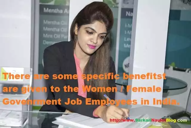 Special benefits for Women/Female Government Employees