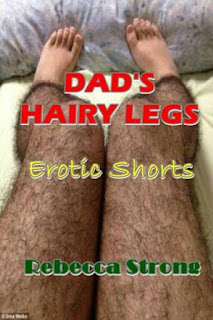 Dad's Hairy Legs by Rebecca Strong  A Ronaldbooks.com EXCLUSIVE