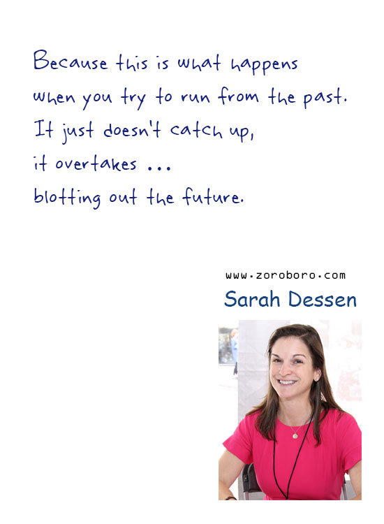 Sarah Dessen Quotes. Sarah Dessen Life Quotes, Sarah Dessen Love Quotes, Sarah Dessen Books Quotes. Sarah Dessen