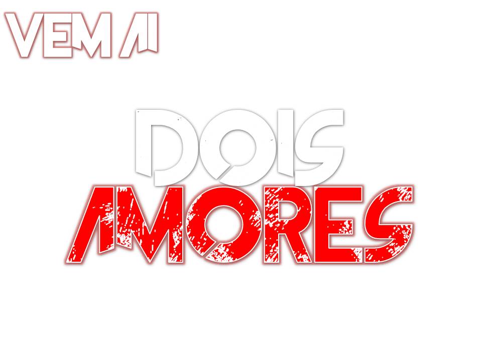 Dois Amores