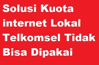 Kuota-internet-Lokal-Telkomsel-Tidak-Bisa-Dipakai