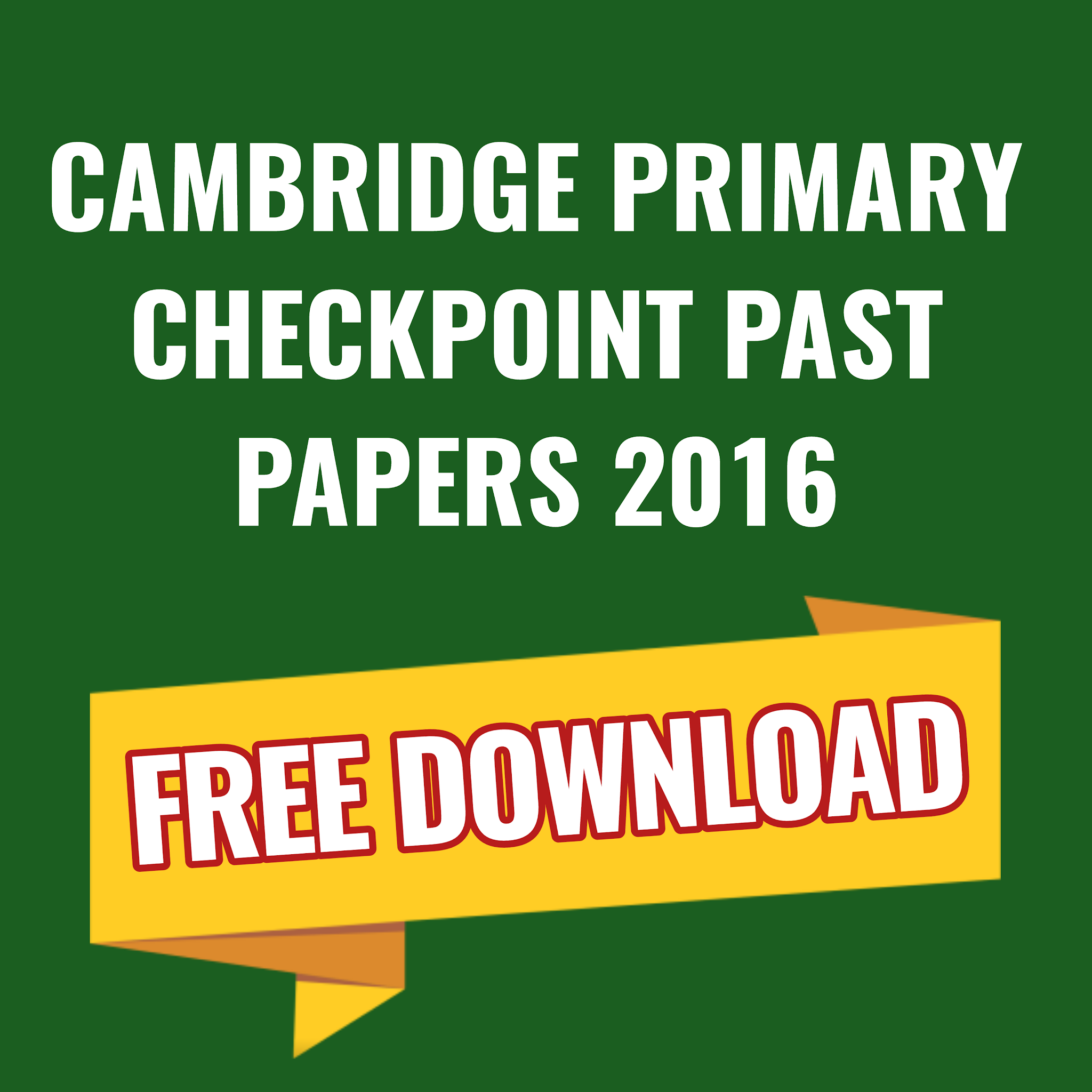Cambridge primary checkpoint past papers 2016 April free download
