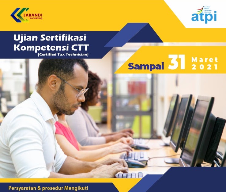 Ujian Sertifikasi Certified Tax Technician (CTT) Konsultan Pajak Batam