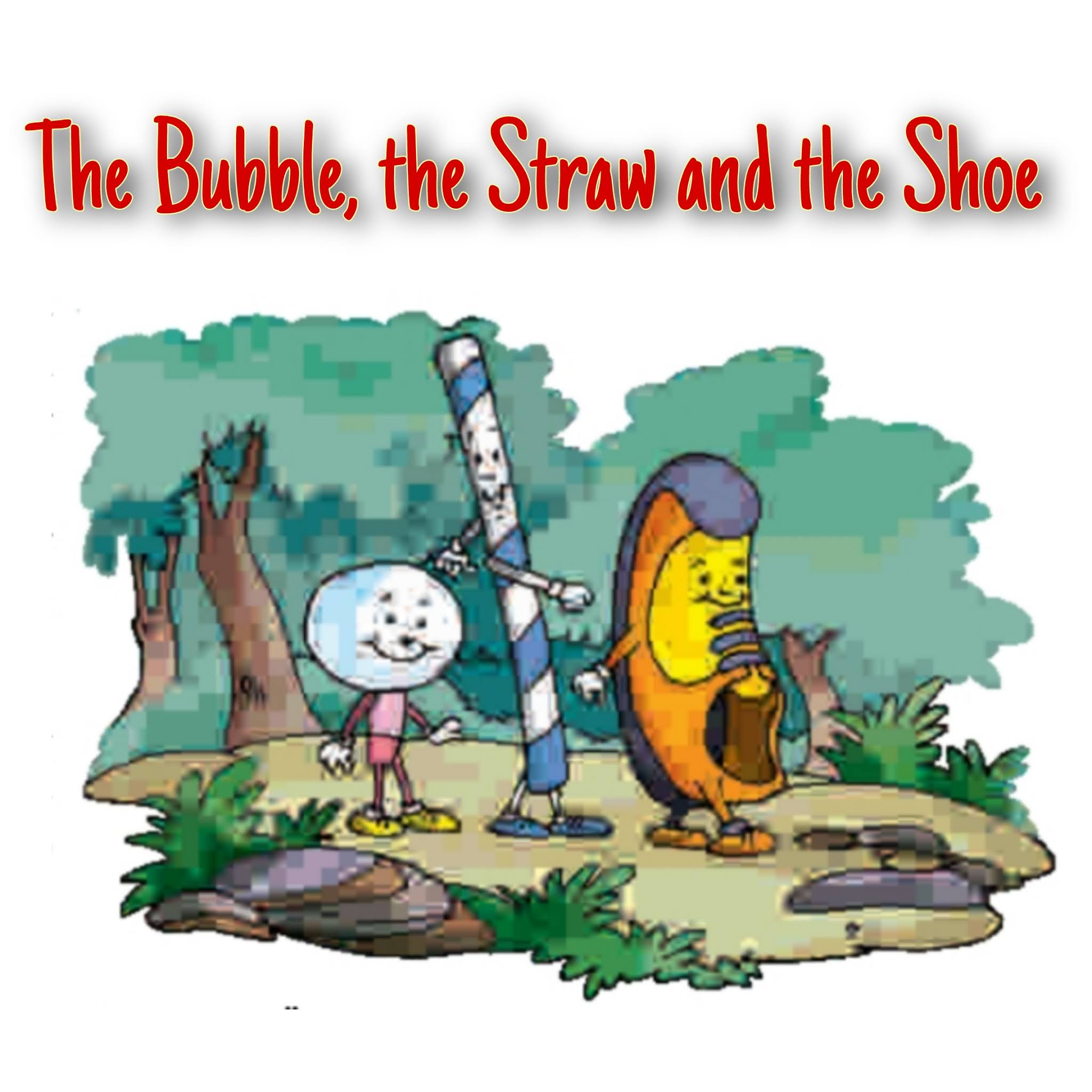 The Bubble, the Straw and the Shoe Class 1 Marigold L4