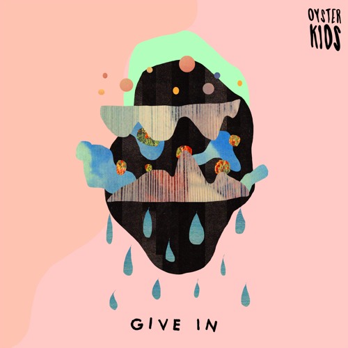 OYSTER KIDS Unveil New Single ‘Give In’ OYSTER KIDS Unveil New Single ‘Give In’