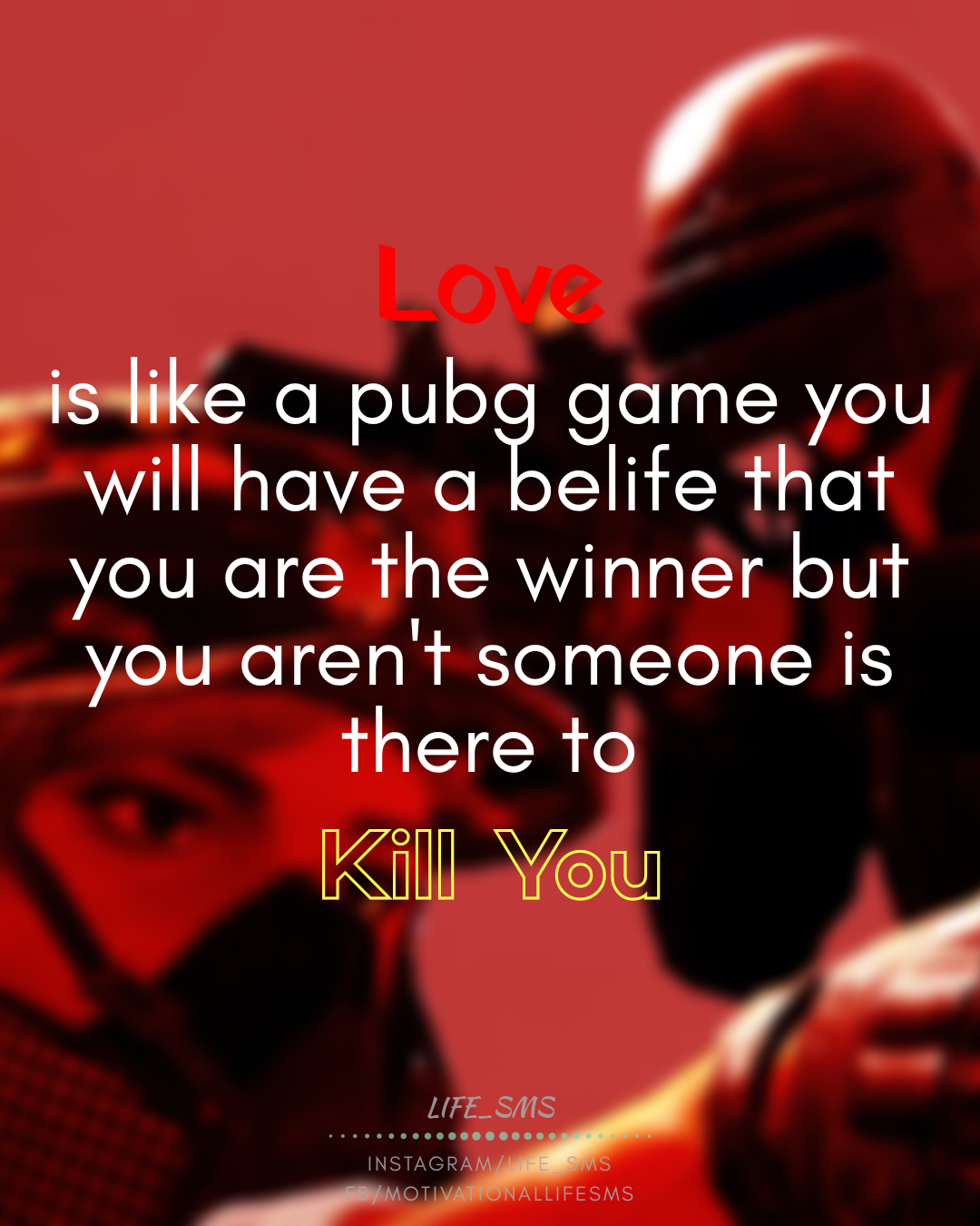 Love is like a pubg game