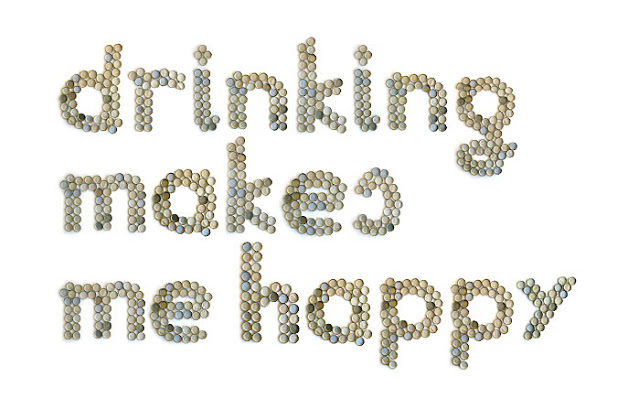 drinking make me happy