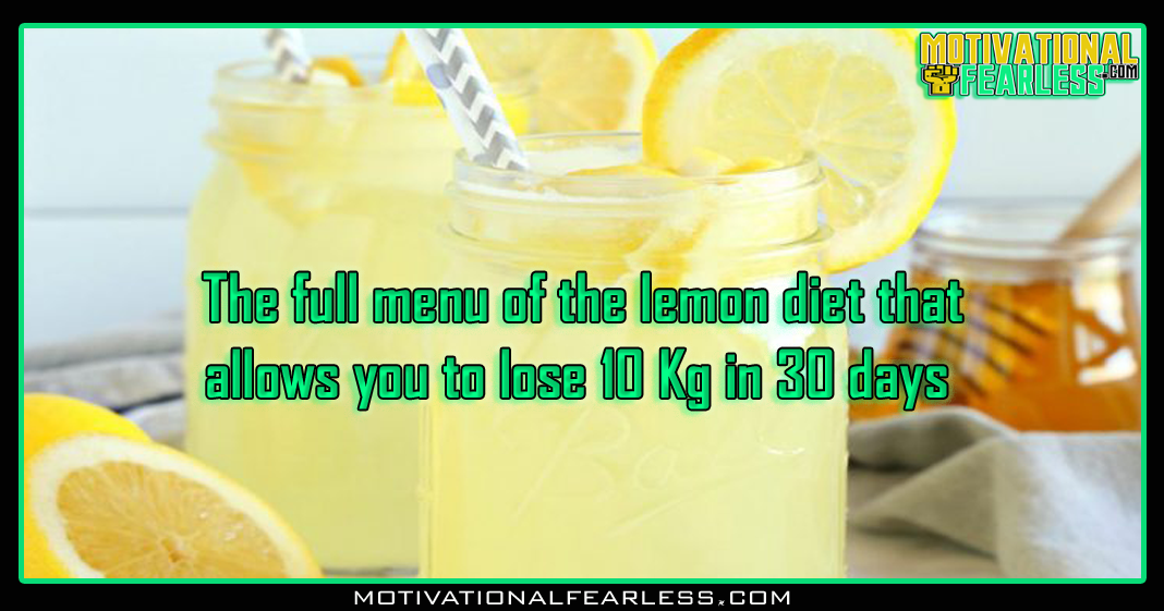 The full menu of the lemon diet that allows you to lose 10 Kg in 30