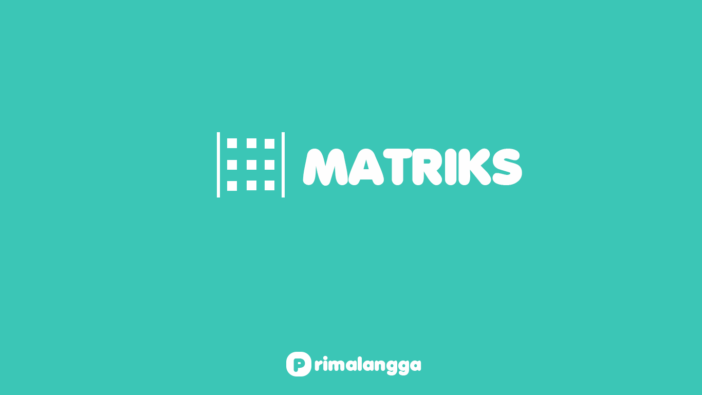 Matriks - Determinan, Invers, Perkalian, Soal dan Jawaban