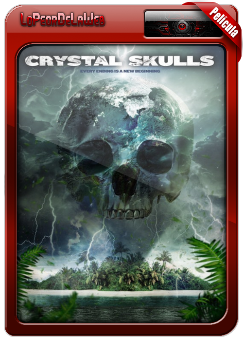 Crystal Skulls (2014) El Secreto de las Calaveras de Cristal