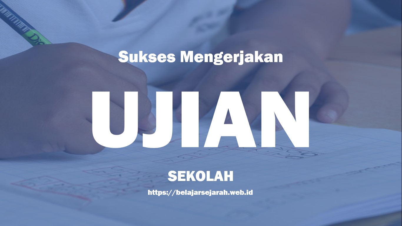 Latihan Soal Sejarah Peminatan Kelas X Kota Semarang Tahun 2017 Belajar Sejarah