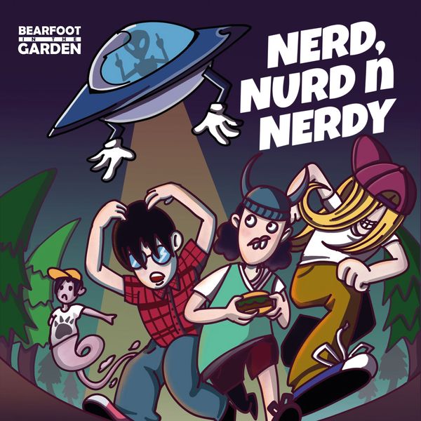 Bearfoot in the garden – Nerd, Nurd n Nerdy – EP