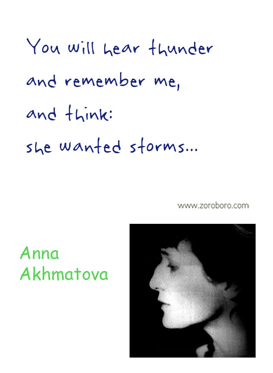 Anna Akhmatova Quotes. Anna Akhmatova Poems, Anna Akhmatova Poetry, Life Quotes, Soul Quotes, Silence Quote. Anna Akhmatova